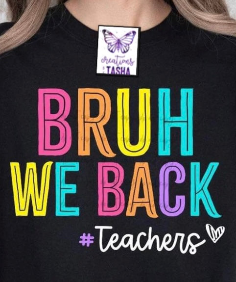 Bruh we back -teacher