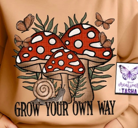 Grow your own way