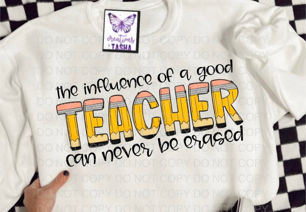 The influence of a good teacher can never be erased