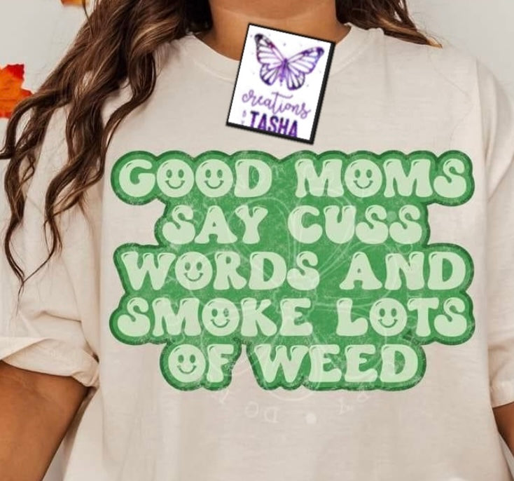 Good moms say cuss words and smoke lots of weed