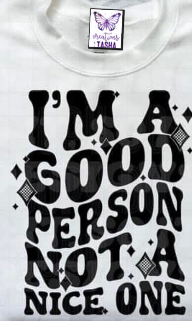 I’m a good person not a nice one