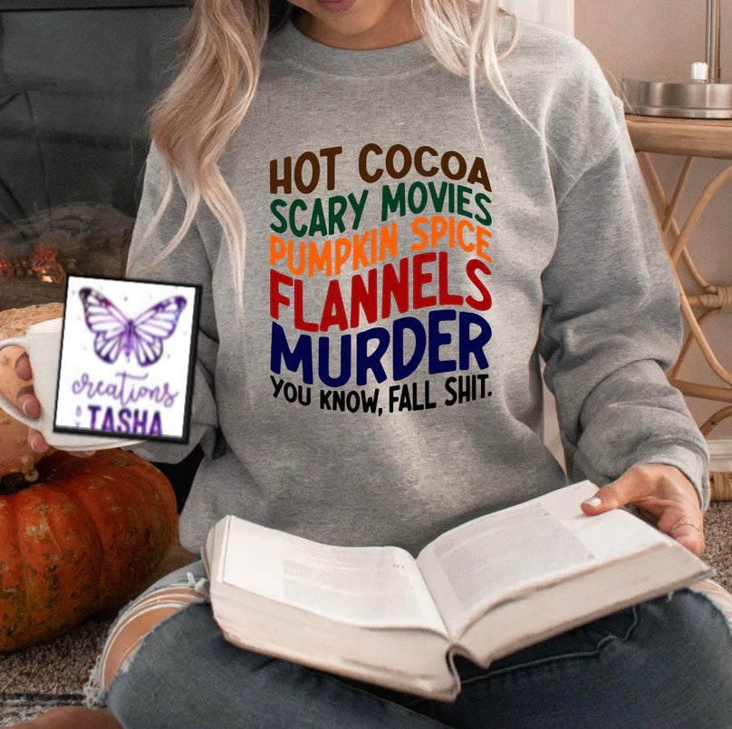 Hot Cocoa Scary Movies Pumpkin Spice Flannels Murder you know fall shit